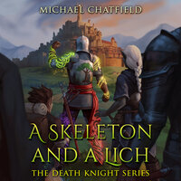 A Skeleton and a Lich - Michael Chatfield