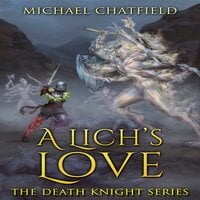 A Lich's Love - Michael Chatfield