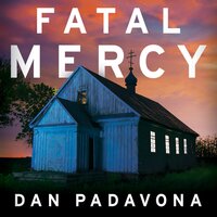 Fatal Mercy - Dan Padavona