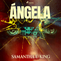 Ángela - Samantha E. King