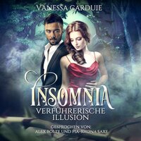 Insomnia: Verführerische Illusion - Vanessa Carduie