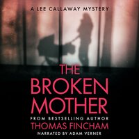 The Broken Mother: A Private Investigator Mystery Series of Crime and Suspense - Thomas Fincham