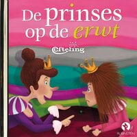 De prinses op de erwt: Efteling-sprookje - Efteling