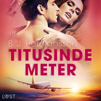 Titusinde meter - erotisk novelle - B.J. Hermansson