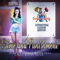 Grime & Punishment - Kate Karyus Quinn, Marley Lynn, Demitria Lunetta