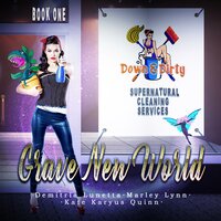 Grave New World - Kate Karyus Quinn, Marley Lynn, Demitria Lunetta