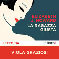 La ragazza giusta - Elizabeth J. Howard