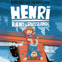 Henri rænt í Rússlandi - Þorgrímur Þráinsson