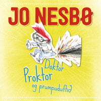 Doktor Proktor og prumpuduftið - Jo Nesbø