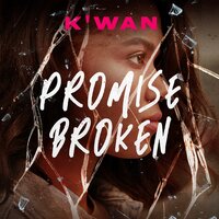 Promise Broken - K’wan