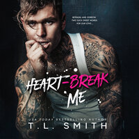 Heartbreak Me - T.L. Smith