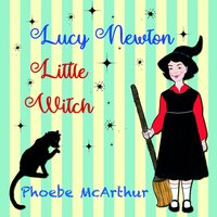 Lucy Newton, Little Witch - Phoebe McArthur
