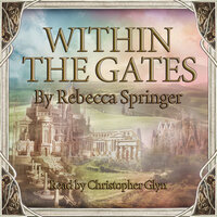 Within The Gates - Rebecca Springer