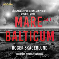 Mare Balticum IIII: Döden i siktet - Roger Skagerlund