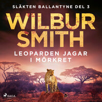 Leoparden jagar i mörkret - Wilbur Smith