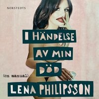 I händelse av min död - Lena Philipsson