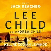 Hellre död än levande - Lee Child, Andrew Child