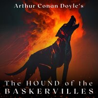 The Hound of The Baskervilles - Arthur Conan Doyle