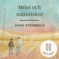 Möss och människor (lättläst) - John Steinbeck