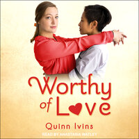 Worthy Of Love - Quinn Ivins