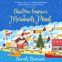 Christmas Surprises at Mermaids Point: The perfect festive treat from Sarah Bennett - Sarah Bennett