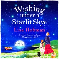 Wishing Under a Starlit Skye: The brand new uplifting, heartwarming read from Lisa Hobman for 2022 - Lisa Hobman