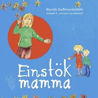 Einstök mamma - Bryndís Guðmundsdóttir