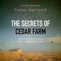 The Secrets of Cedar Farm - Carissa Ann Lynch