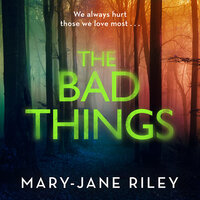 The Bad Things - Mary-Jane Riley