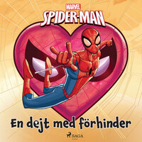 Spider-Man - En dejt med förhinder - Marvel