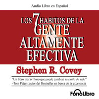 Los 7 Hábitos de la Gente Altamente Efectiva - Stephen R. Covey
