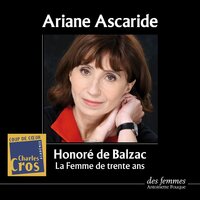La Femme de trente ans - Honoré de Balzac