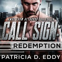 Call Sign: Redemption - Patricia D. Eddy