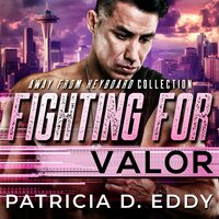 Fighting For Valor - Patricia D. Eddy