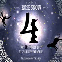 4: Das erste Buch der verfluchten Wünsche - Rose Snow