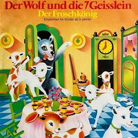 Der Wolf und die 7 Geisslein / Der Froschkönig - Gebrüder Grimm, Anneliese Oesterlin