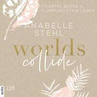 Worlds Collide - Anabelle Stehl
