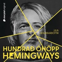 Hundrað óhöpp Hemingways – 7. þáttur - Lilja Sigurðardóttir