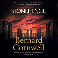Stonehenge: A Novel - Bernard Cornwell