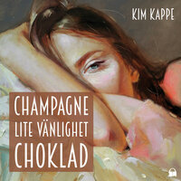 Champagne lite vänlighet choklad - Kim Kappe