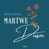 Martwe dusze - Mikołaj Gogol