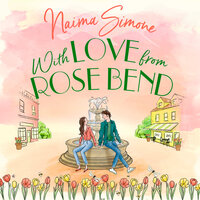 With Love From Rose Bend - Naima Simone