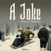 A Joke - Anton Chekhov