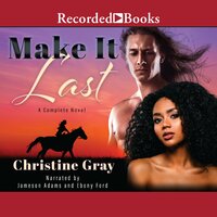 Make It Last - Christine Gray