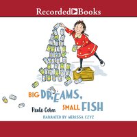 Big Dreams, Small Fish - Paula Cohen