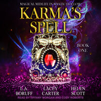 Karma’s Spell - Helen Scott, L.A. Boruff, Lacey Carter Anderson