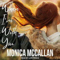 When I'm With You - Monica McCallan