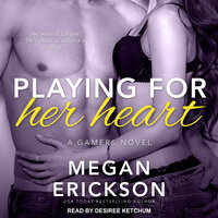Playing For Her Heart - Megan Erickson