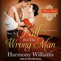 How to Fall for the Wrong Man - Harmony Williams