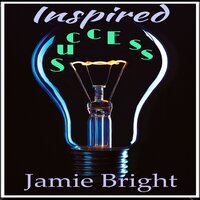 Inspired Success - Jamie Bright
